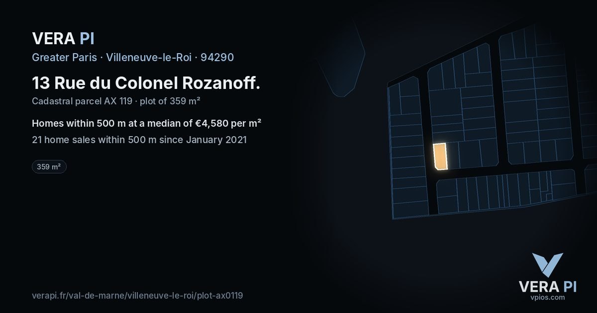 13 Rue du Colonel Rozanoff, Villeneuve-le-Roi at night – the plot lit, the parcels around coloured by the prices near them
