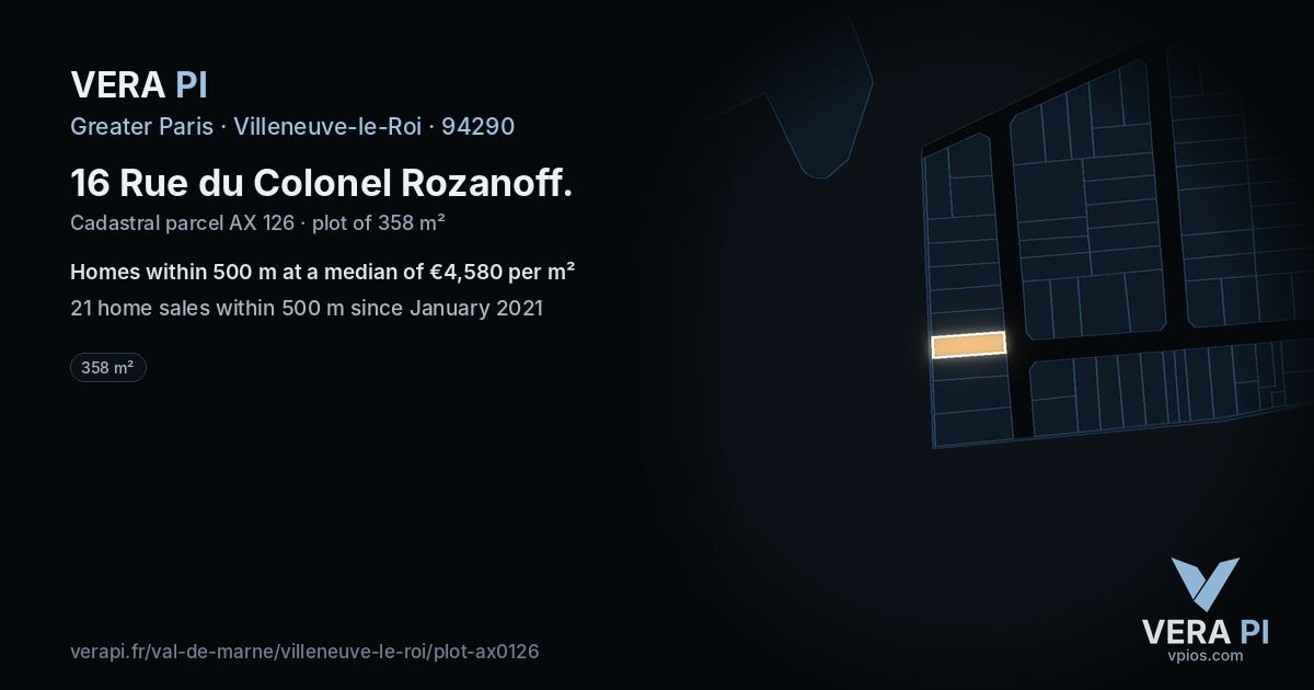 16 Rue du Colonel Rozanoff, Villeneuve-le-Roi at night – the plot lit, the parcels around coloured by the prices near them