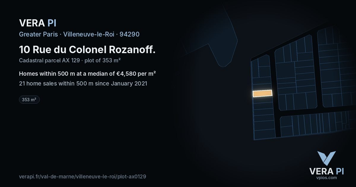 10 Rue du Colonel Rozanoff, Villeneuve-le-Roi at night – the plot lit, the parcels around coloured by the prices near them
