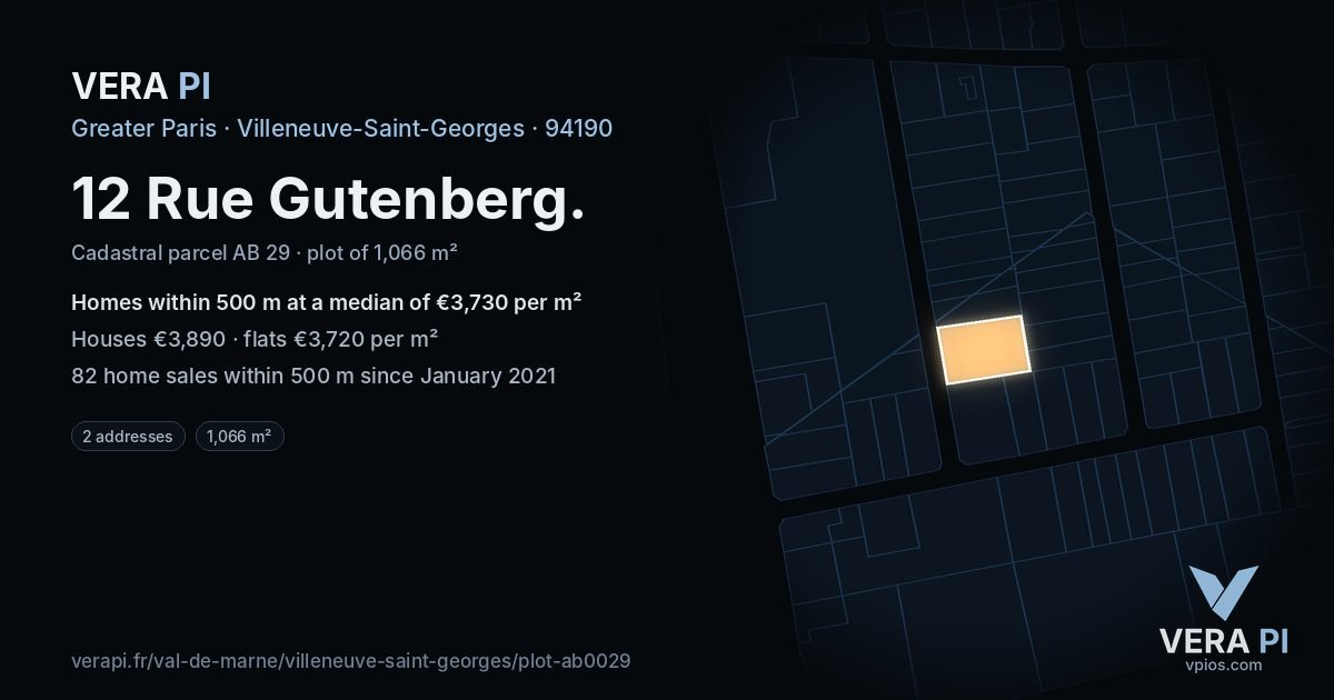 12 Rue Gutenberg, Villeneuve-Saint-Georges at night – the plot lit, the parcels around coloured by the prices near them
