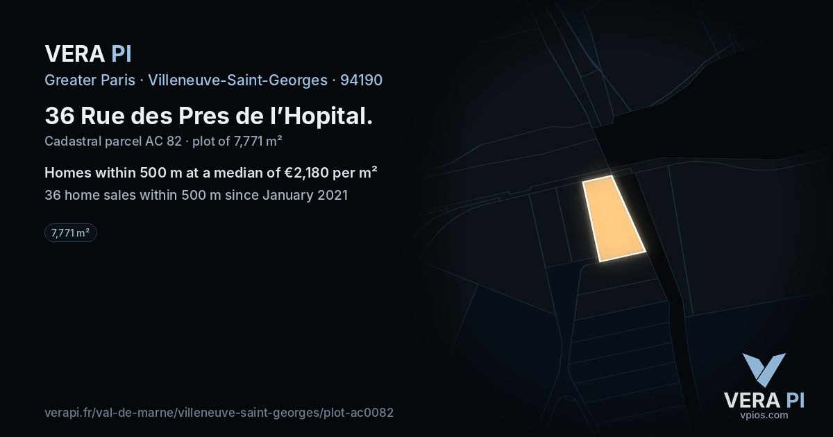 36 Rue des Pres de l’Hopital, Villeneuve-Saint-Georges at night – the plot lit, the parcels around coloured by the prices near them