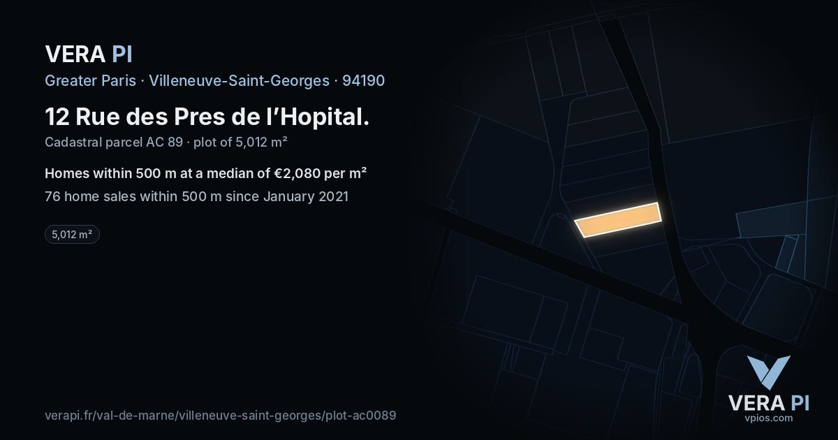 12 Rue des Pres de l’Hopital, Villeneuve-Saint-Georges at night – the plot lit, the parcels around coloured by the prices near them