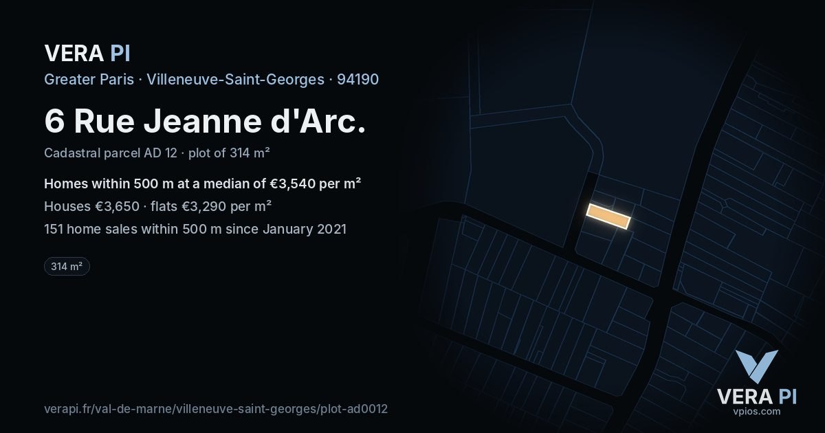 6 Rue Jeanne d'Arc, Villeneuve-Saint-Georges at night – the plot lit, the parcels around coloured by the prices near them
