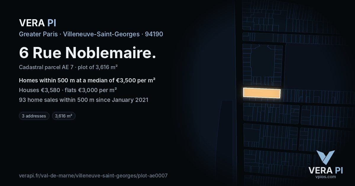 6 Rue Noblemaire, Villeneuve-Saint-Georges at night – the plot lit, the parcels around coloured by the prices near them