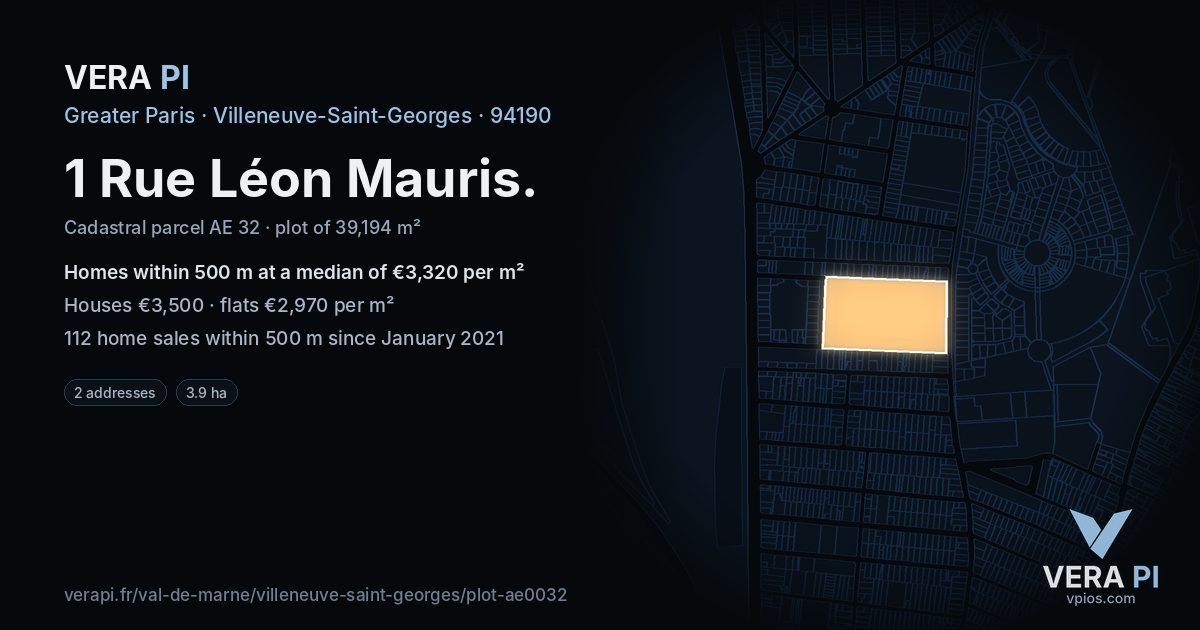 1 Rue Léon Mauris, Villeneuve-Saint-Georges at night – the plot lit, the parcels around coloured by the prices near them