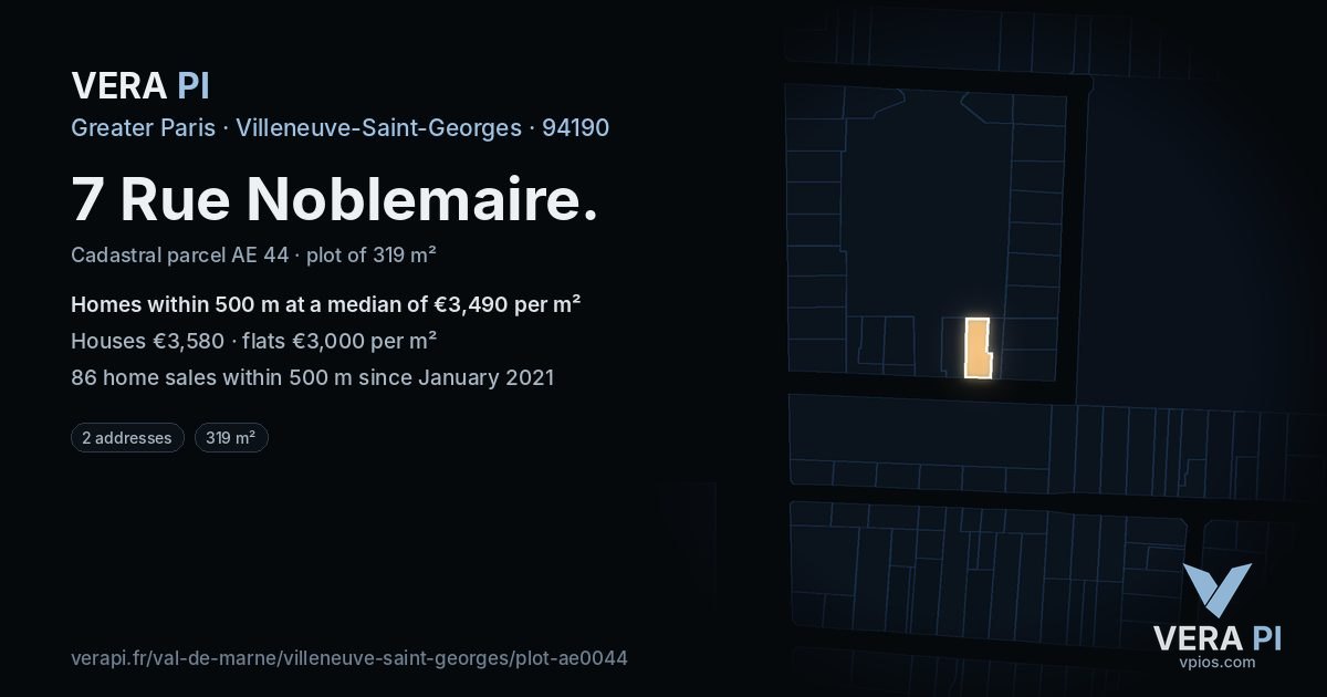 7 Rue Noblemaire, Villeneuve-Saint-Georges at night – the plot lit, the parcels around coloured by the prices near them