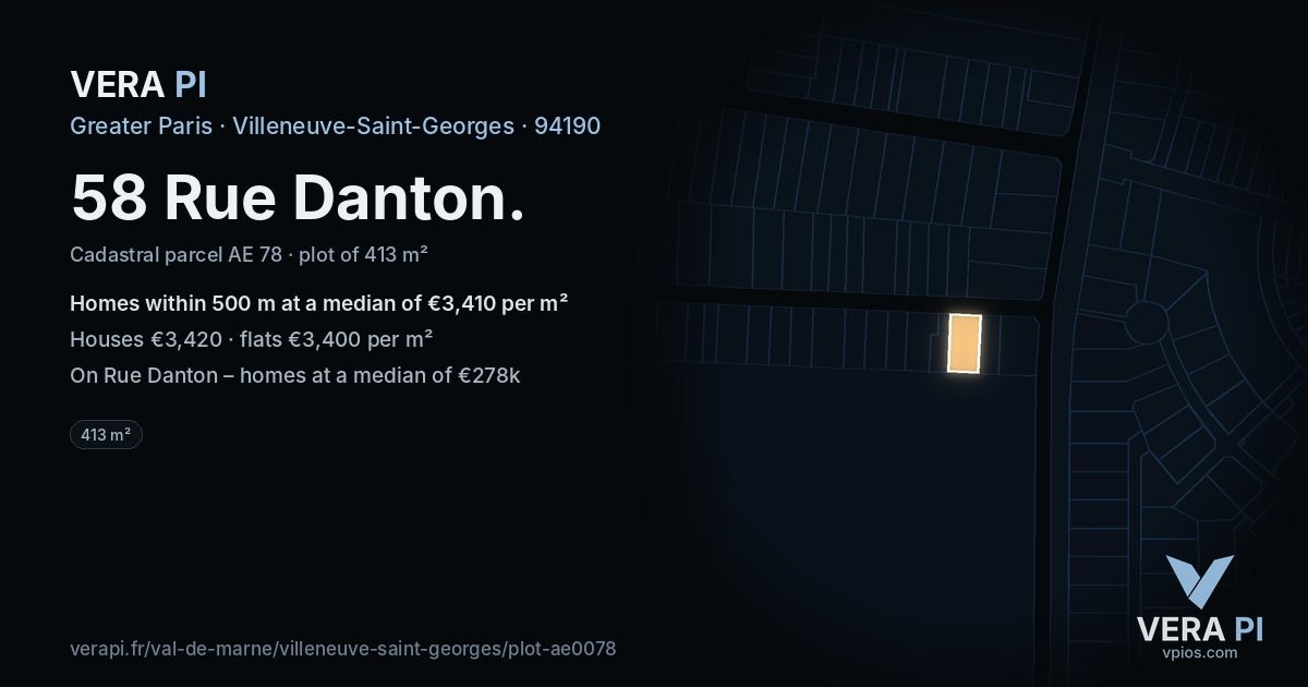 58 Rue Danton, Villeneuve-Saint-Georges at night – the plot lit, the parcels around coloured by the prices near them