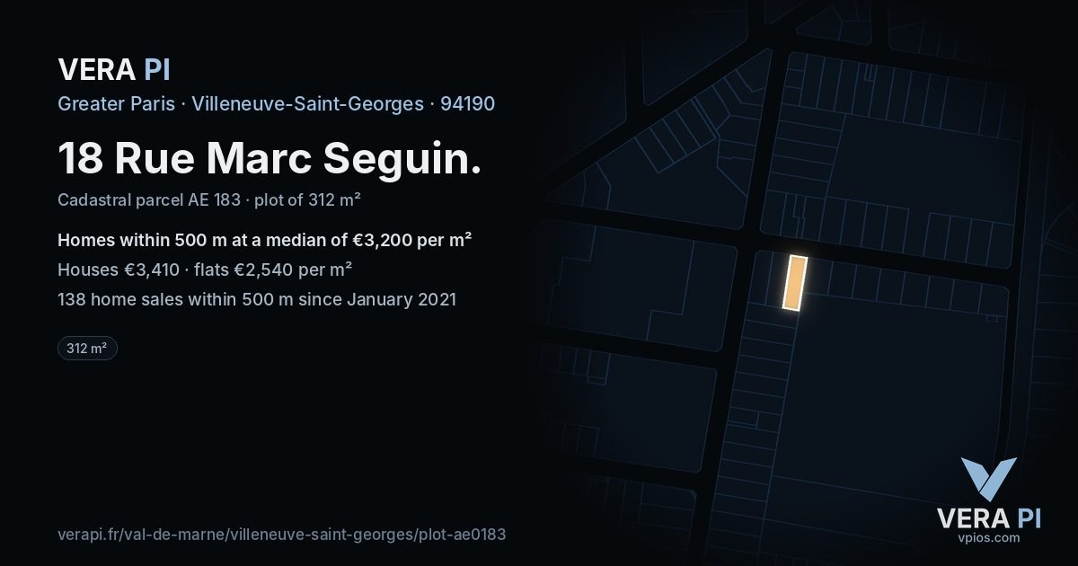 18 Rue Marc Seguin, Villeneuve-Saint-Georges at night – the plot lit, the parcels around coloured by the prices near them
