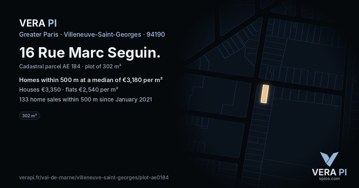 16 Rue Marc Seguin, Villeneuve-Saint-Georges at night – the plot lit, the parcels around coloured by the prices near them