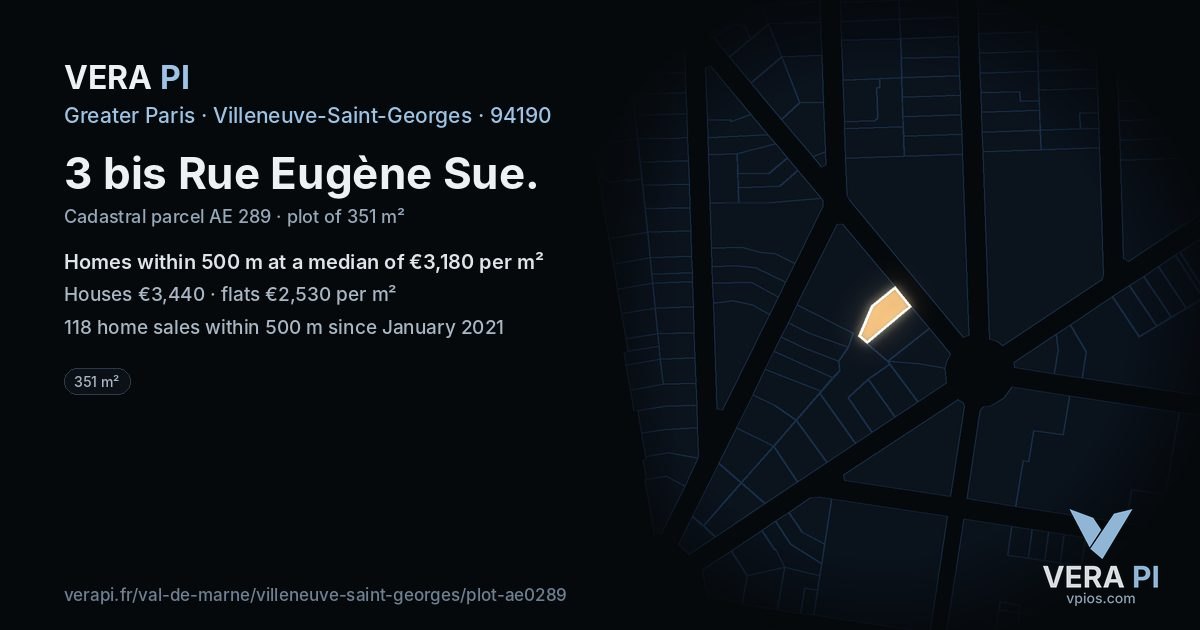 3 bis Rue Eugène Sue, Villeneuve-Saint-Georges at night – the plot lit, the parcels around coloured by the prices near them