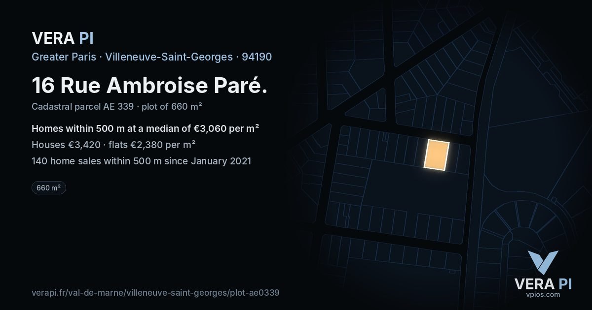 16 Rue Ambroise Paré, Villeneuve-Saint-Georges at night – the plot lit, the parcels around coloured by the prices near them