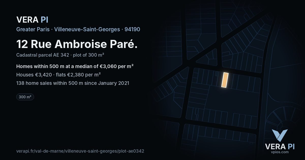 12 Rue Ambroise Paré, Villeneuve-Saint-Georges at night – the plot lit, the parcels around coloured by the prices near them