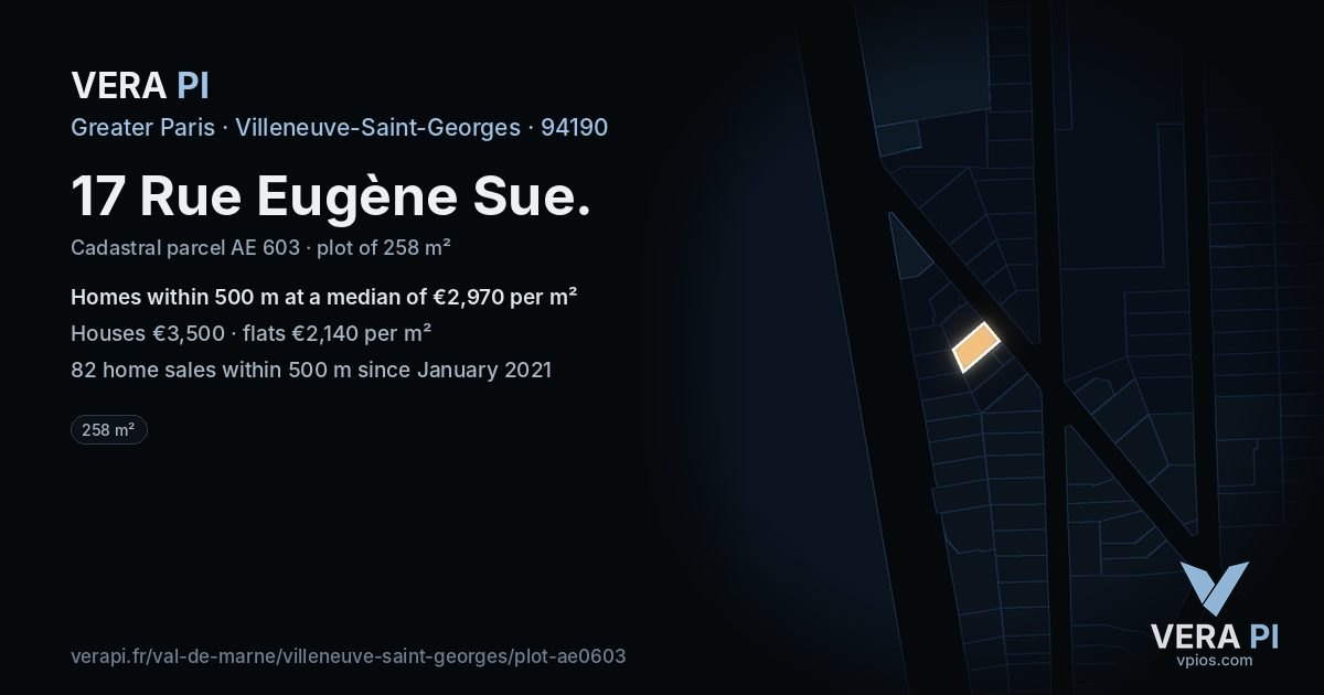 17 Rue Eugène Sue, Villeneuve-Saint-Georges at night – the plot lit, the parcels around coloured by the prices near them