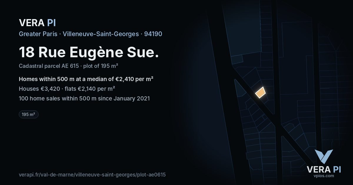 18 Rue Eugène Sue, Villeneuve-Saint-Georges at night – the plot lit, the parcels around coloured by the prices near them