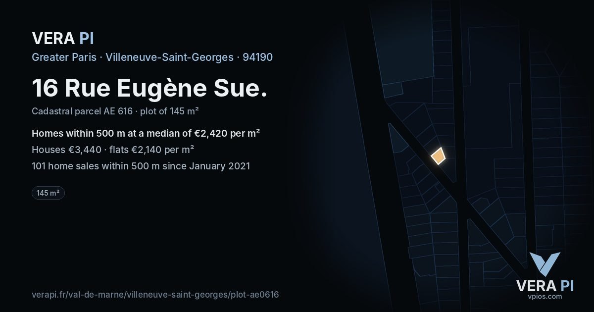 16 Rue Eugène Sue, Villeneuve-Saint-Georges at night – the plot lit, the parcels around coloured by the prices near them