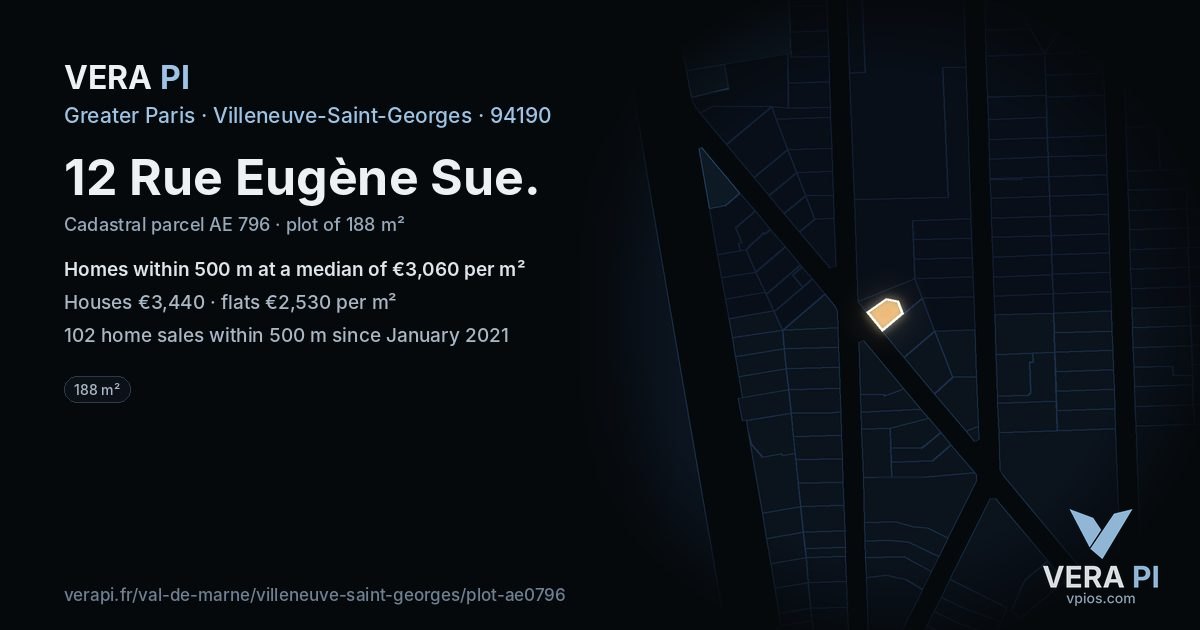 12 Rue Eugène Sue, Villeneuve-Saint-Georges at night – the plot lit, the parcels around coloured by the prices near them