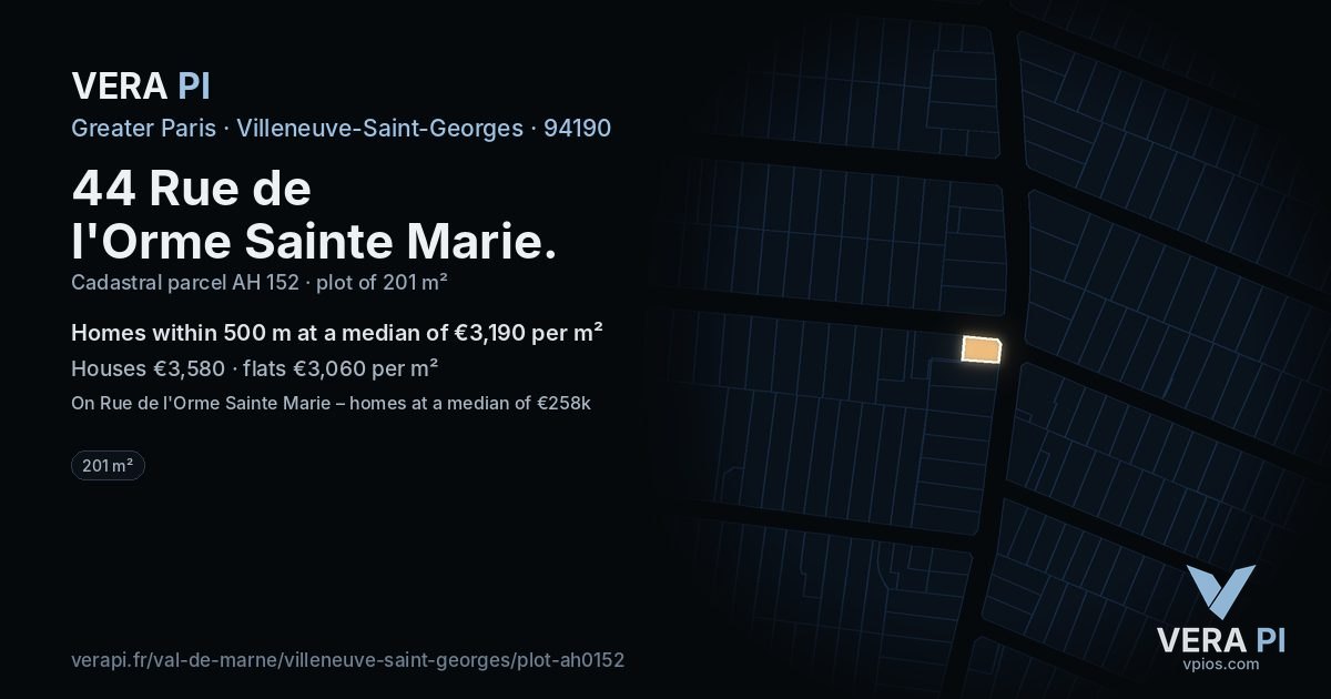 44 Rue de l'Orme Sainte Marie, Villeneuve-Saint-Georges at night – the plot lit, the parcels around coloured by the prices near them
