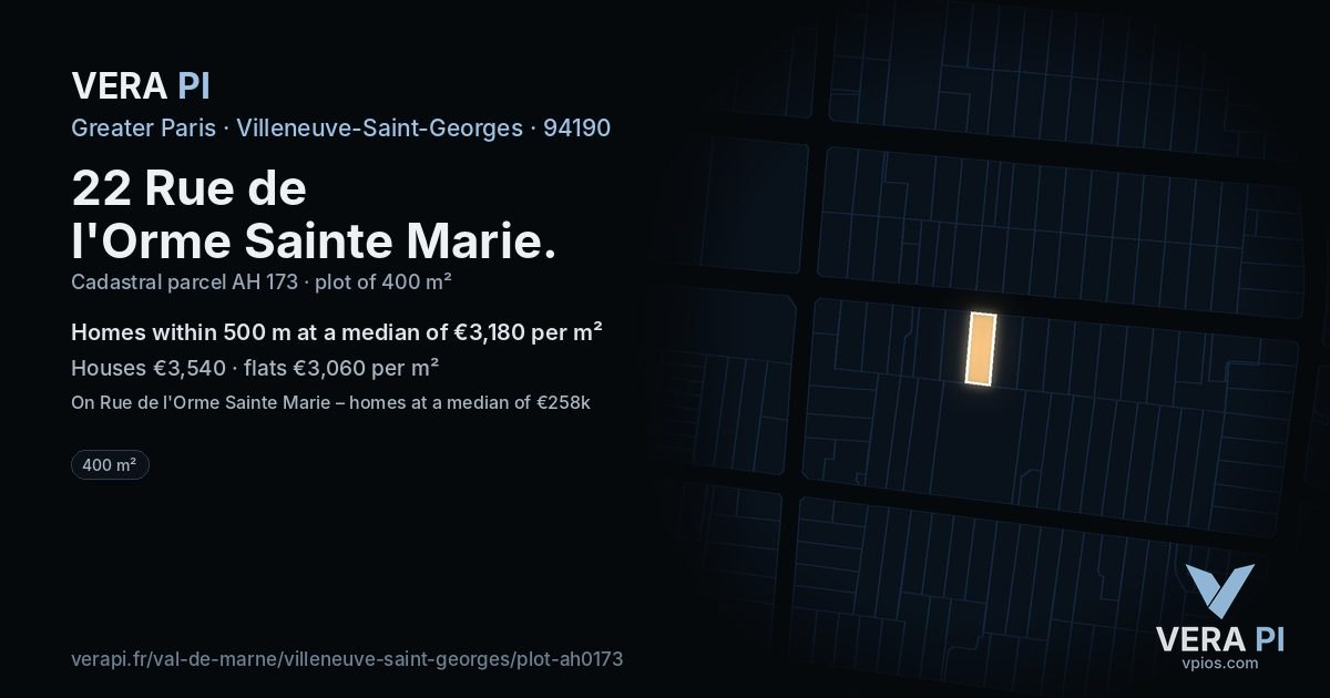 22 Rue de l'Orme Sainte Marie, Villeneuve-Saint-Georges at night – the plot lit, the parcels around coloured by the prices near them