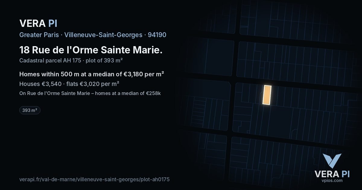 18 Rue de l'Orme Sainte Marie, Villeneuve-Saint-Georges at night – the plot lit, the parcels around coloured by the prices near them
