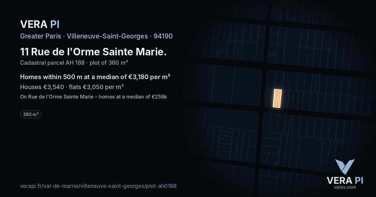 11 Rue de l'Orme Sainte Marie, Villeneuve-Saint-Georges at night – the plot lit, the parcels around coloured by the prices near them