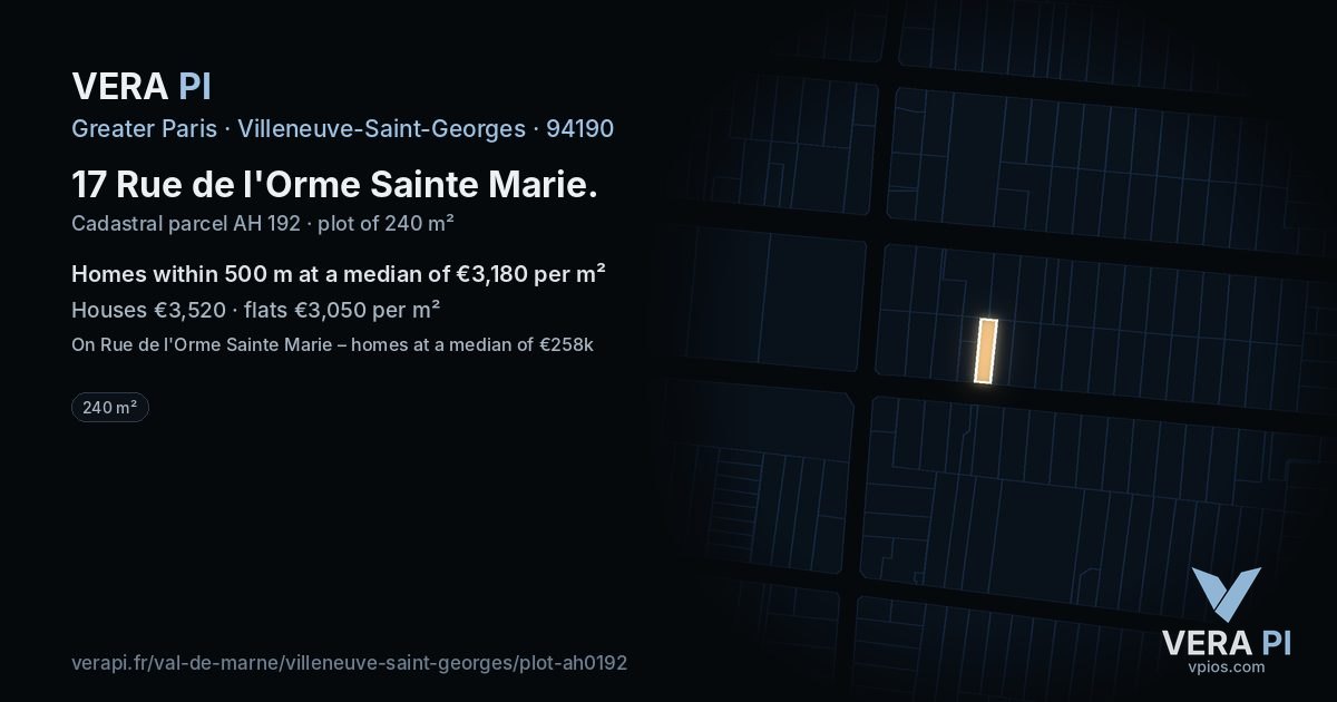 17 Rue de l'Orme Sainte Marie, Villeneuve-Saint-Georges at night – the plot lit, the parcels around coloured by the prices near them