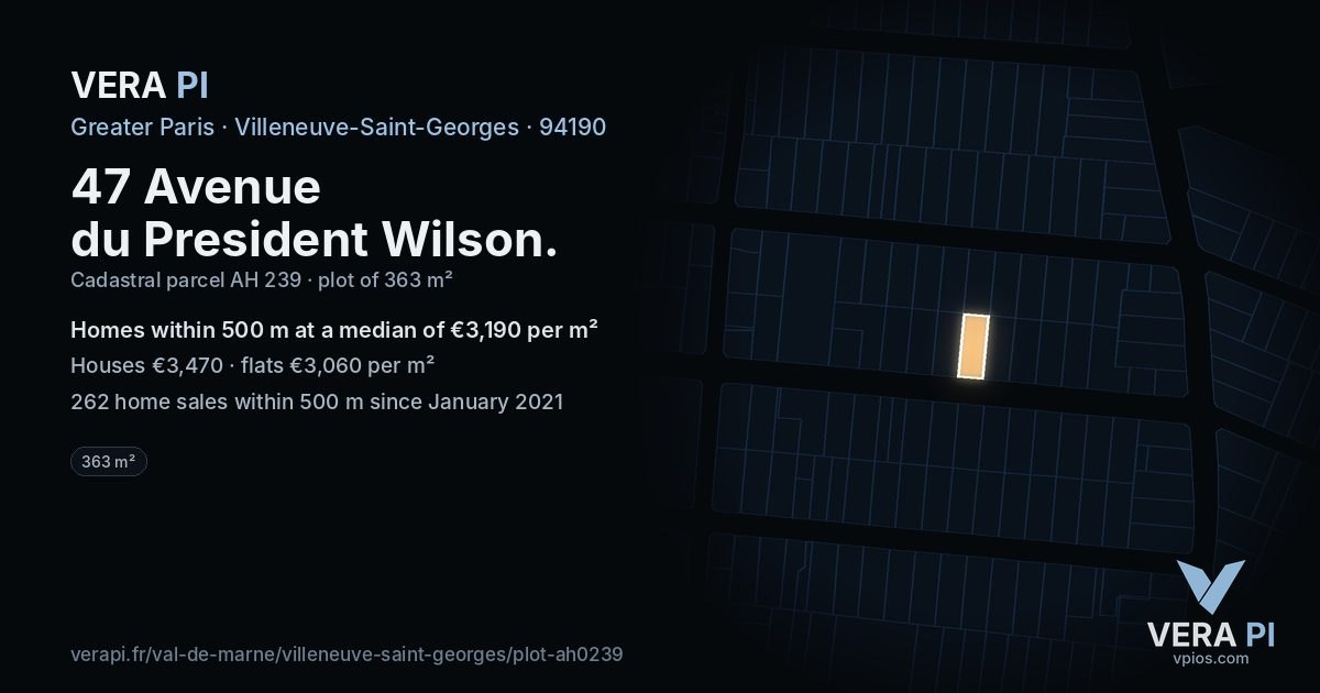 47 Avenue du President Wilson, Villeneuve-Saint-Georges at night – the plot lit, the parcels around coloured by the prices near them