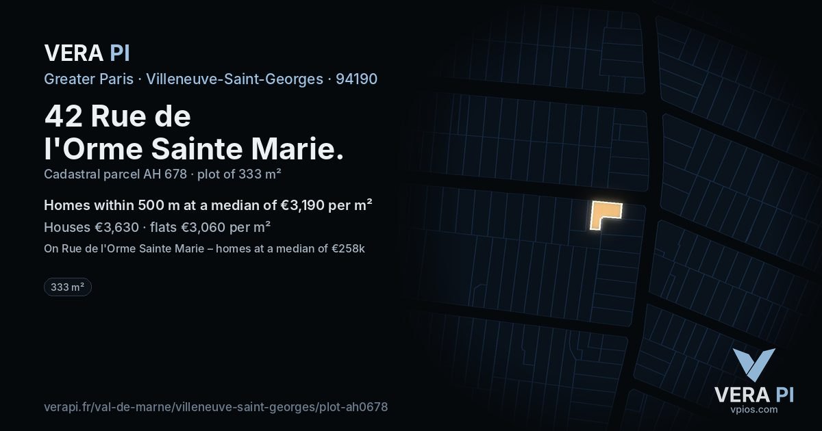 42 Rue de l'Orme Sainte Marie, Villeneuve-Saint-Georges at night – the plot lit, the parcels around coloured by the prices near them