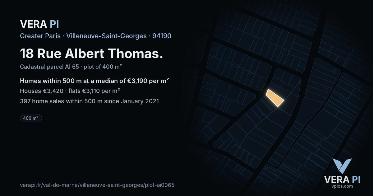 18 Rue Albert Thomas, Villeneuve-Saint-Georges at night – the plot lit, the parcels around coloured by the prices near them