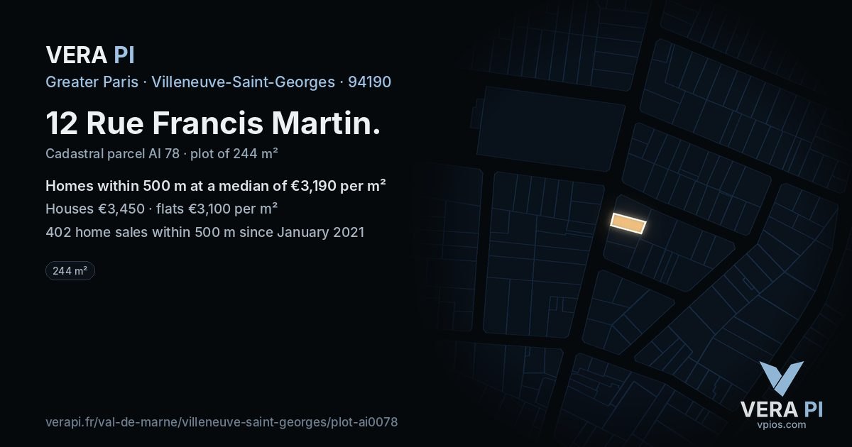 12 Rue Francis Martin, Villeneuve-Saint-Georges at night – the plot lit, the parcels around coloured by the prices near them
