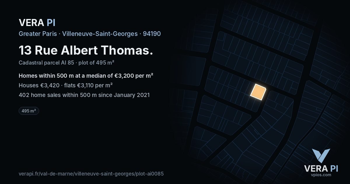 13 Rue Albert Thomas, Villeneuve-Saint-Georges at night – the plot lit, the parcels around coloured by the prices near them