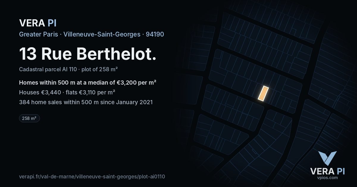 13 Rue Berthelot, Villeneuve-Saint-Georges at night – the plot lit, the parcels around coloured by the prices near them
