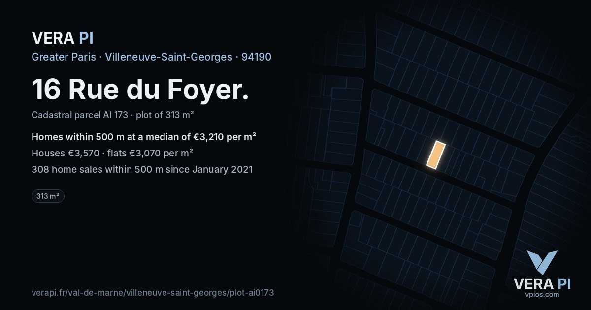 16 Rue du Foyer, Villeneuve-Saint-Georges at night – the plot lit, the parcels around coloured by the prices near them