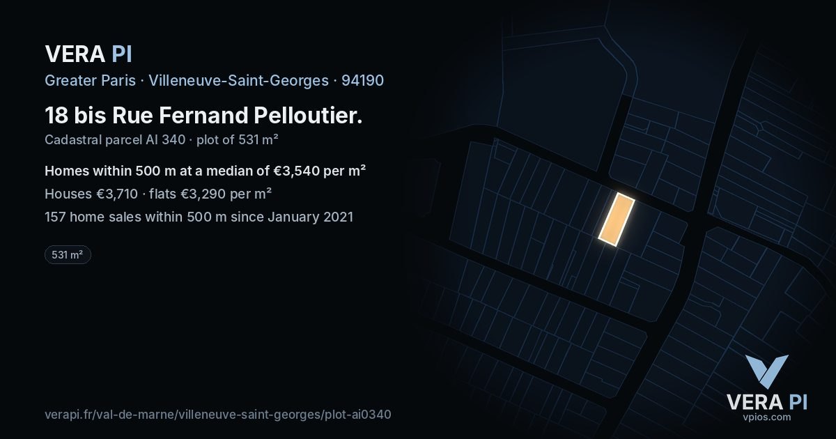 18 bis Rue Fernand Pelloutier, Villeneuve-Saint-Georges at night – the plot lit, the parcels around coloured by the prices near them