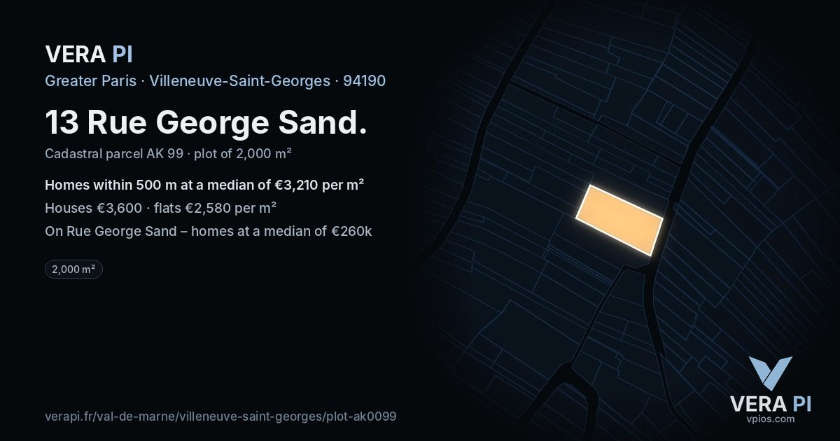 13 Rue George Sand, Villeneuve-Saint-Georges at night – the plot lit, the parcels around coloured by the prices near them
