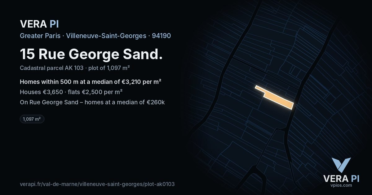 15 Rue George Sand, Villeneuve-Saint-Georges at night – the plot lit, the parcels around coloured by the prices near them