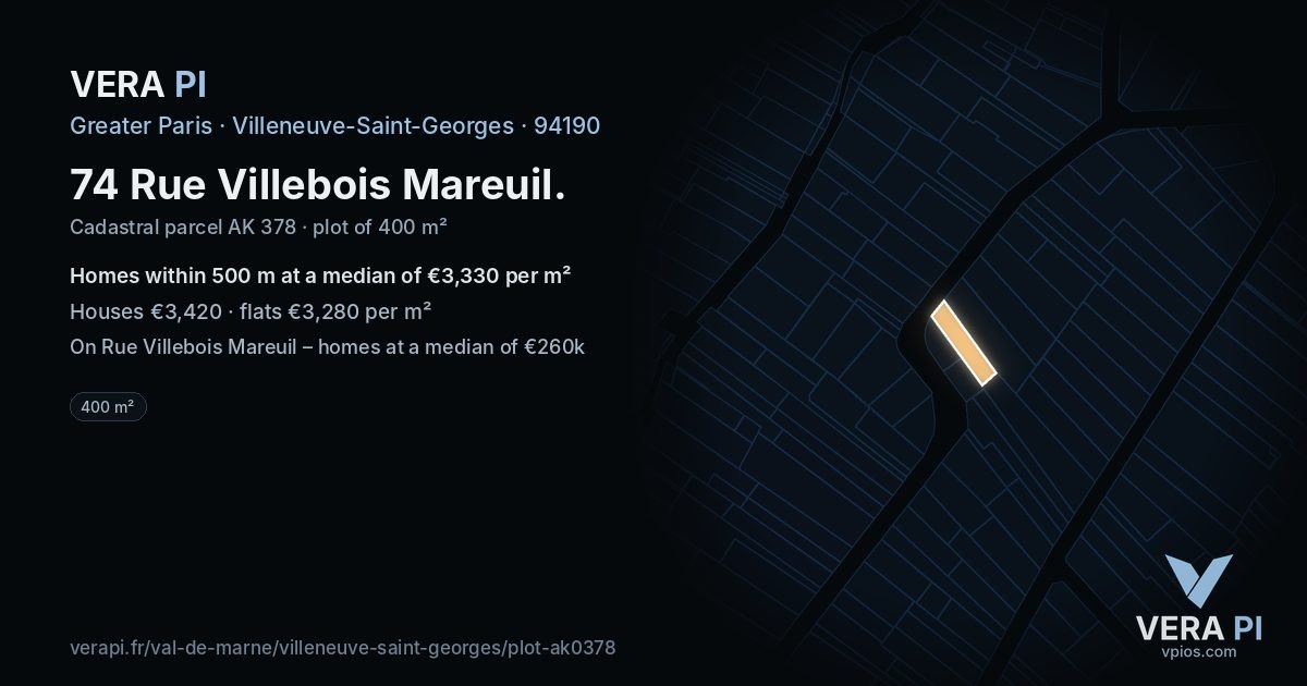 74 Rue Villebois Mareuil, Villeneuve-Saint-Georges at night – the plot lit, the parcels around coloured by the prices near them
