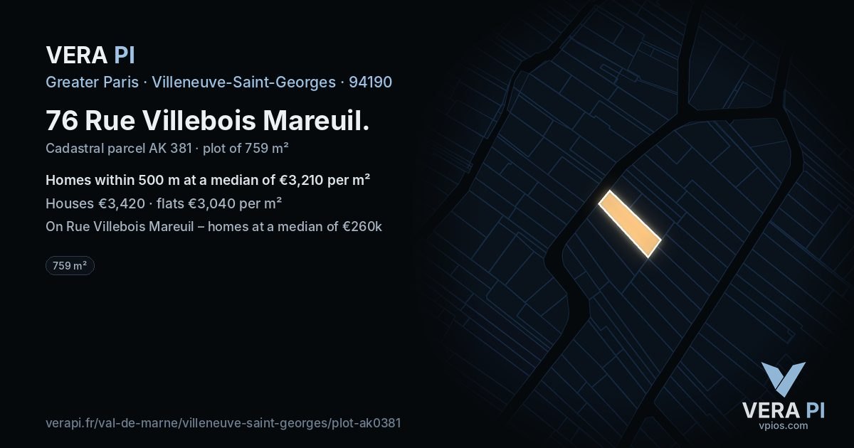 76 Rue Villebois Mareuil, Villeneuve-Saint-Georges at night – the plot lit, the parcels around coloured by the prices near them
