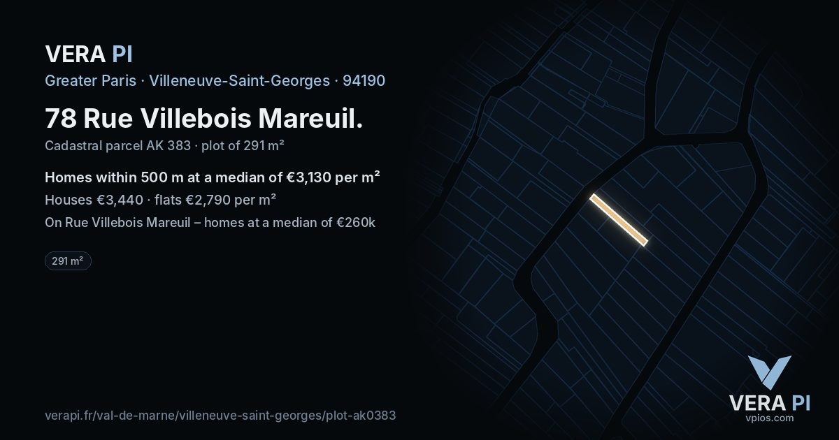 78 Rue Villebois Mareuil, Villeneuve-Saint-Georges at night – the plot lit, the parcels around coloured by the prices near them