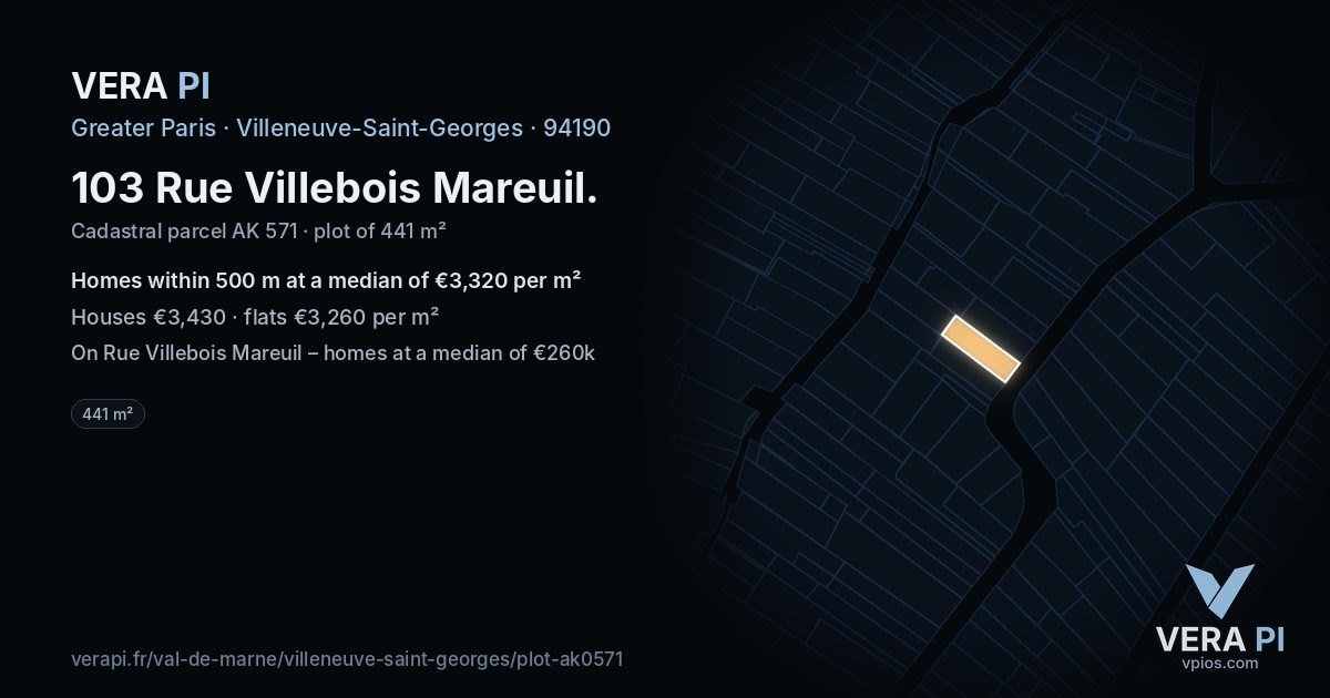 103 Rue Villebois Mareuil, Villeneuve-Saint-Georges at night – the plot lit, the parcels around coloured by the prices near them