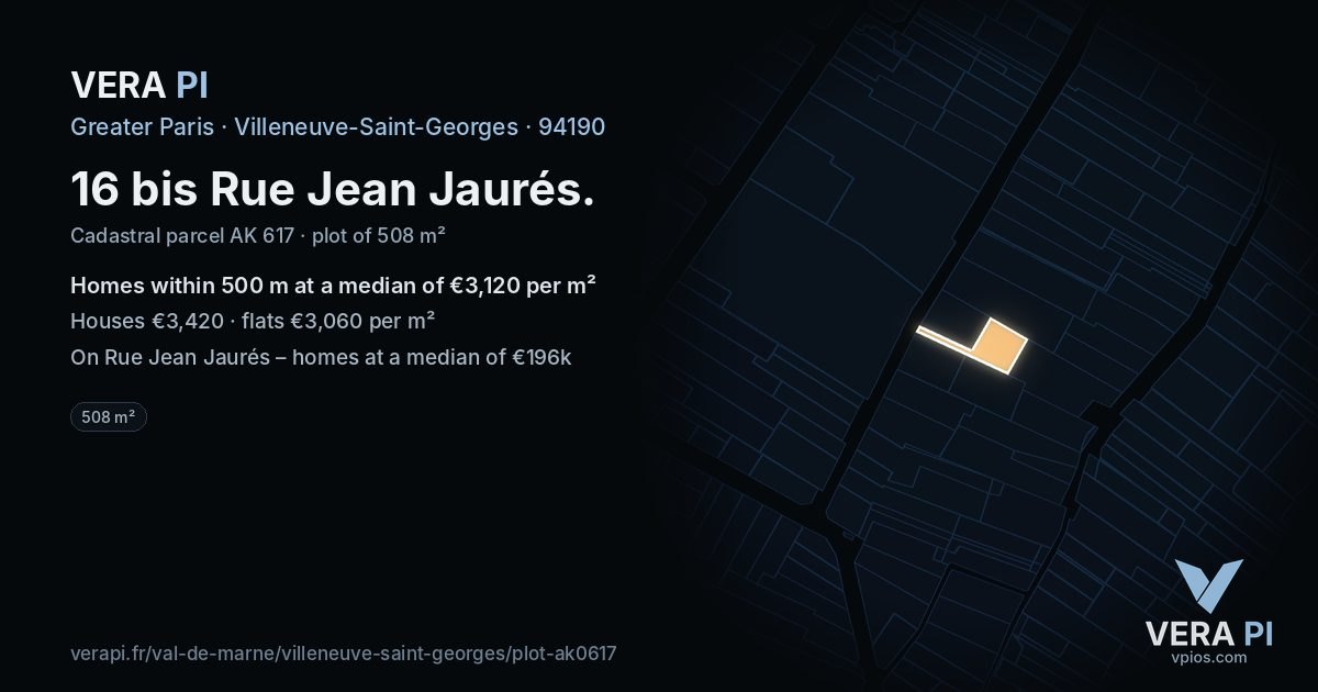 16 bis Rue Jean Jaurés, Villeneuve-Saint-Georges at night – the plot lit, the parcels around coloured by the prices near them