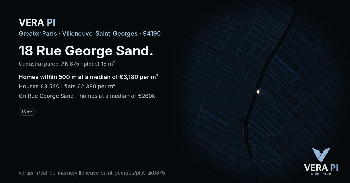 18 Rue George Sand, Villeneuve-Saint-Georges at night – the plot lit, the parcels around coloured by the prices near them
