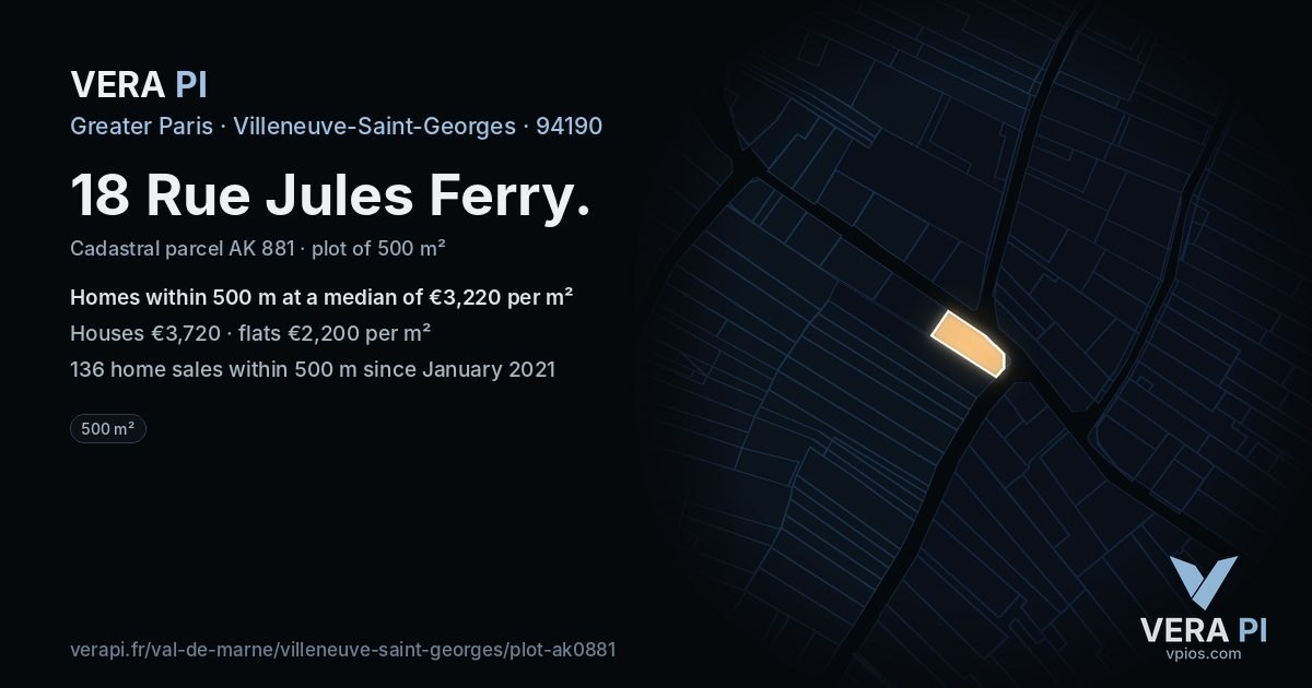18 Rue Jules Ferry, Villeneuve-Saint-Georges at night – the plot lit, the parcels around coloured by the prices near them
