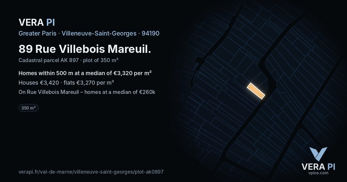 89 Rue Villebois Mareuil, Villeneuve-Saint-Georges at night – the plot lit, the parcels around coloured by the prices near them