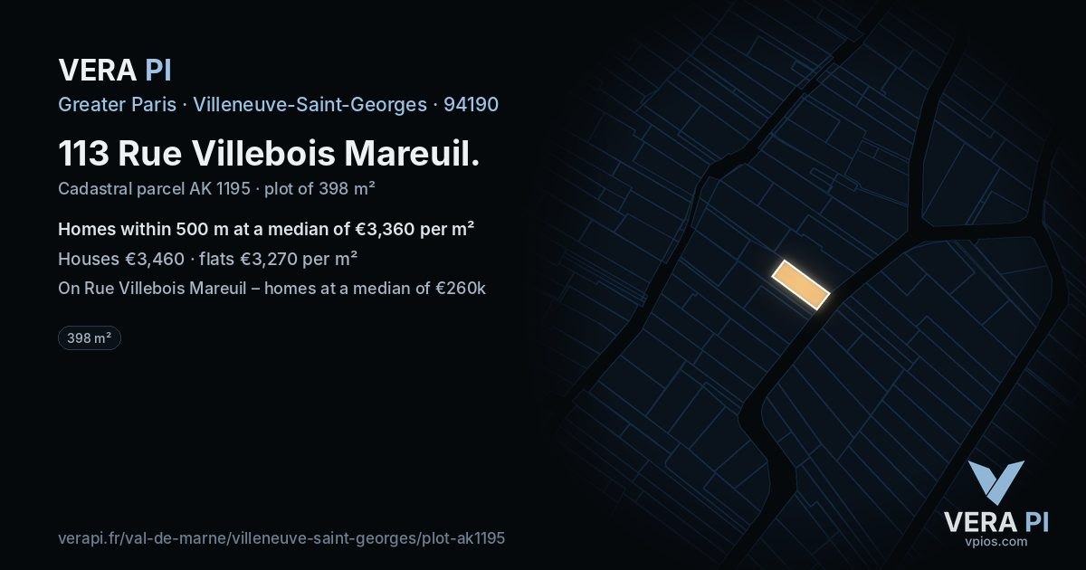 113 Rue Villebois Mareuil, Villeneuve-Saint-Georges at night – the plot lit, the parcels around coloured by the prices near them