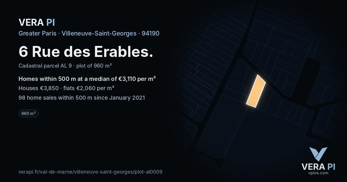 6 Rue des Erables, Villeneuve-Saint-Georges at night – the plot lit, the parcels around coloured by the prices near them