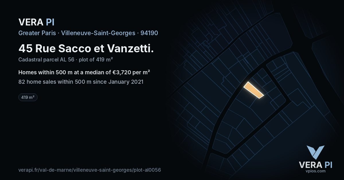 45 Rue Sacco et Vanzetti, Villeneuve-Saint-Georges at night – the plot lit, the parcels around coloured by the prices near them