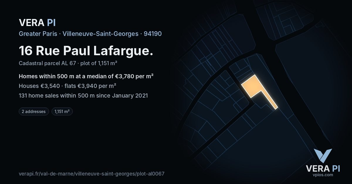 16 Rue Paul Lafargue, Villeneuve-Saint-Georges at night – the plot lit, the parcels around coloured by the prices near them