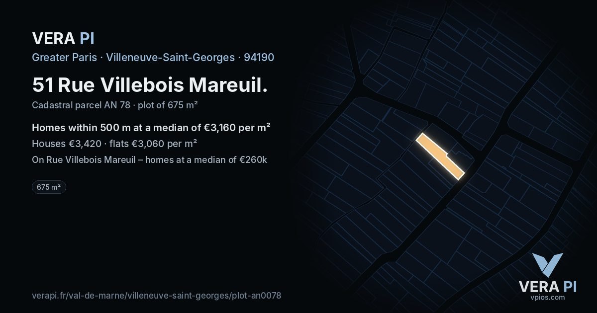 51 Rue Villebois Mareuil, Villeneuve-Saint-Georges at night – the plot lit, the parcels around coloured by the prices near them