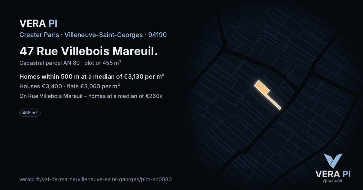 47 Rue Villebois Mareuil, Villeneuve-Saint-Georges at night – the plot lit, the parcels around coloured by the prices near them