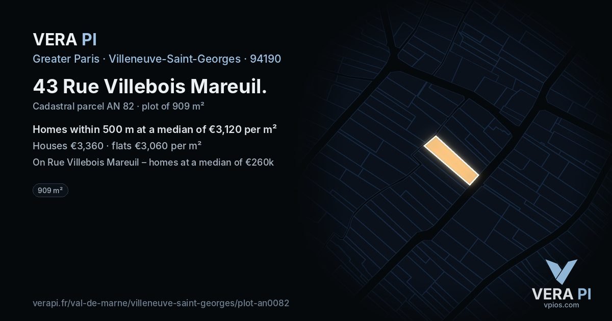 43 Rue Villebois Mareuil, Villeneuve-Saint-Georges at night – the plot lit, the parcels around coloured by the prices near them